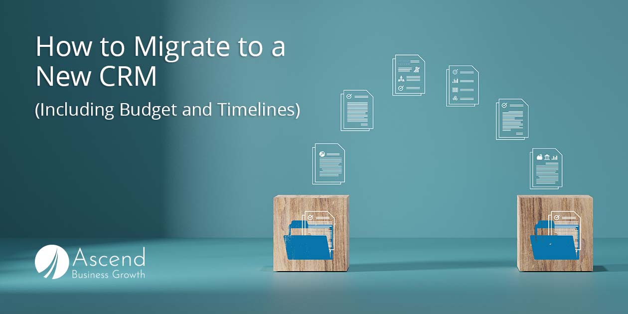 What to Expect During and After a CRM Migration